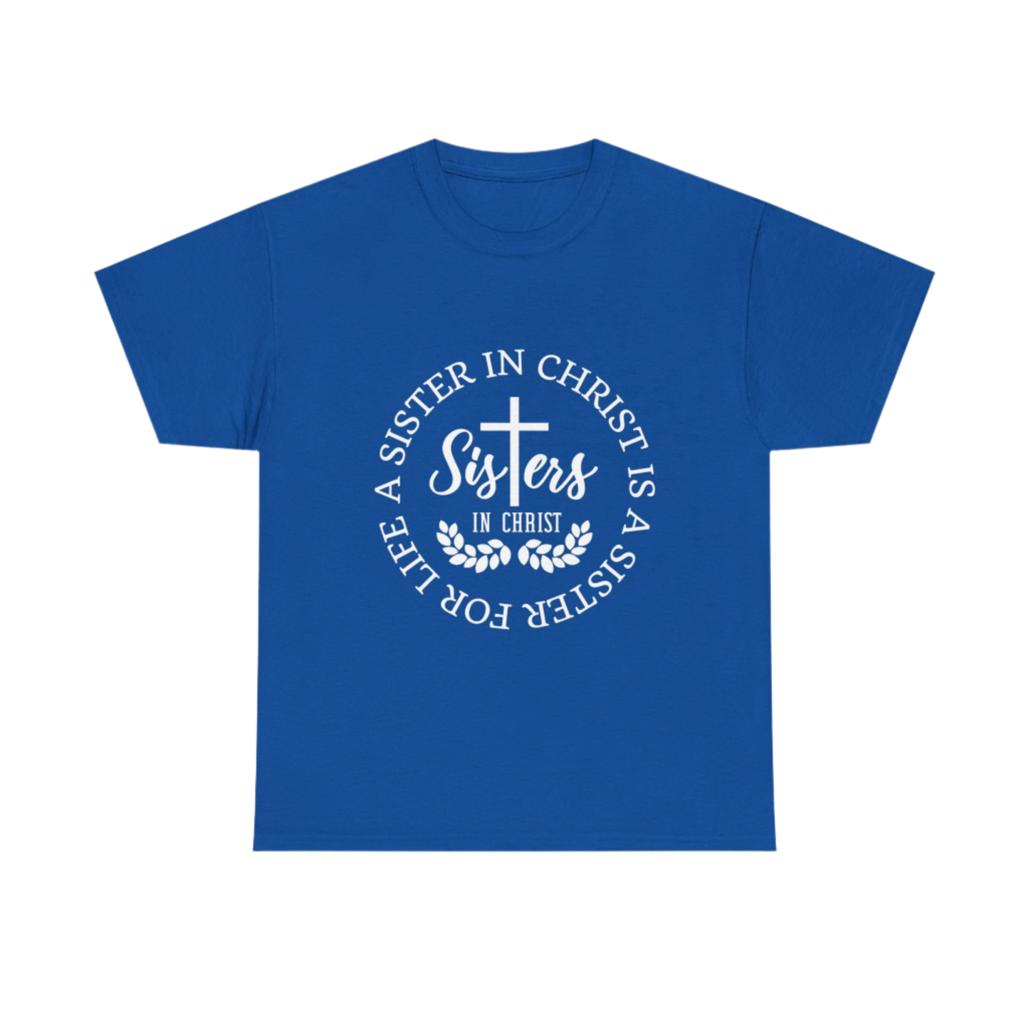 Sister in Christ, Christian Faith T-shirt