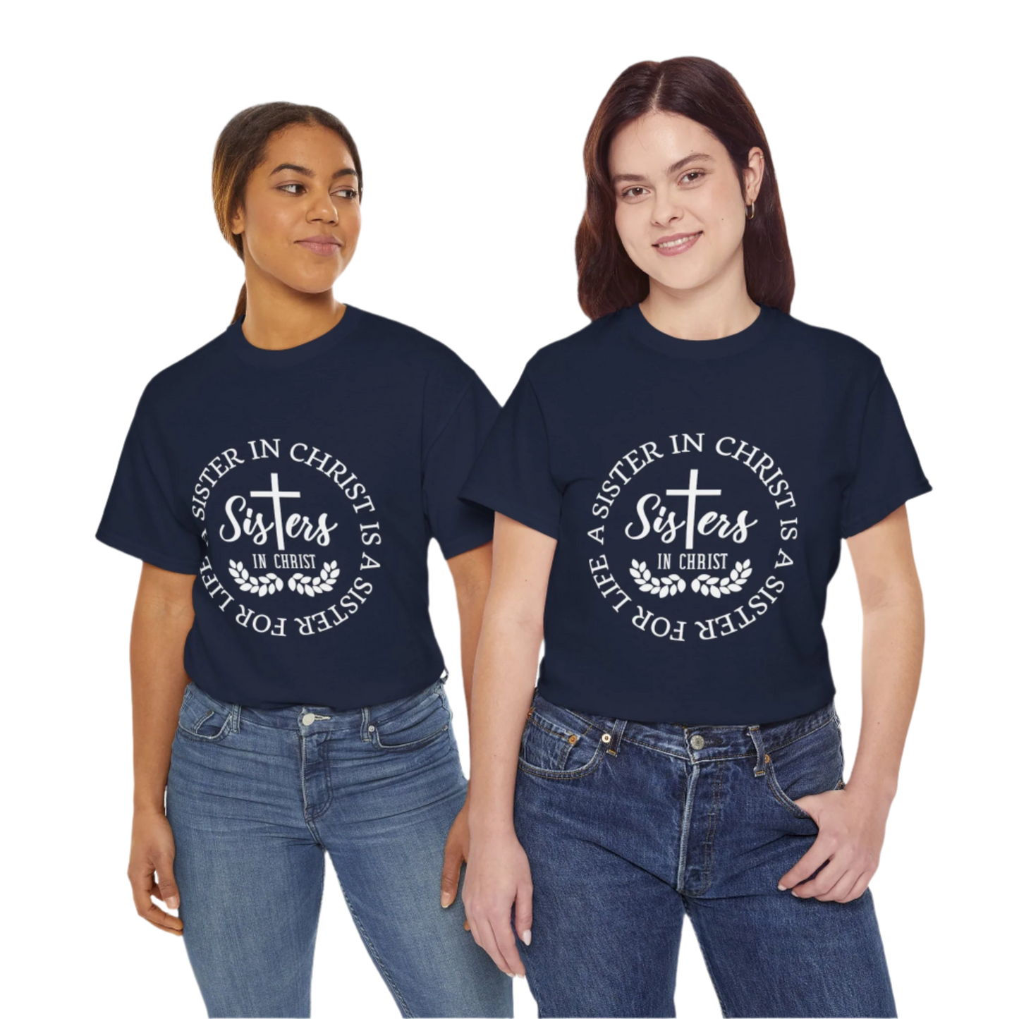 Sister in Christ, Christian Faith T-shirt