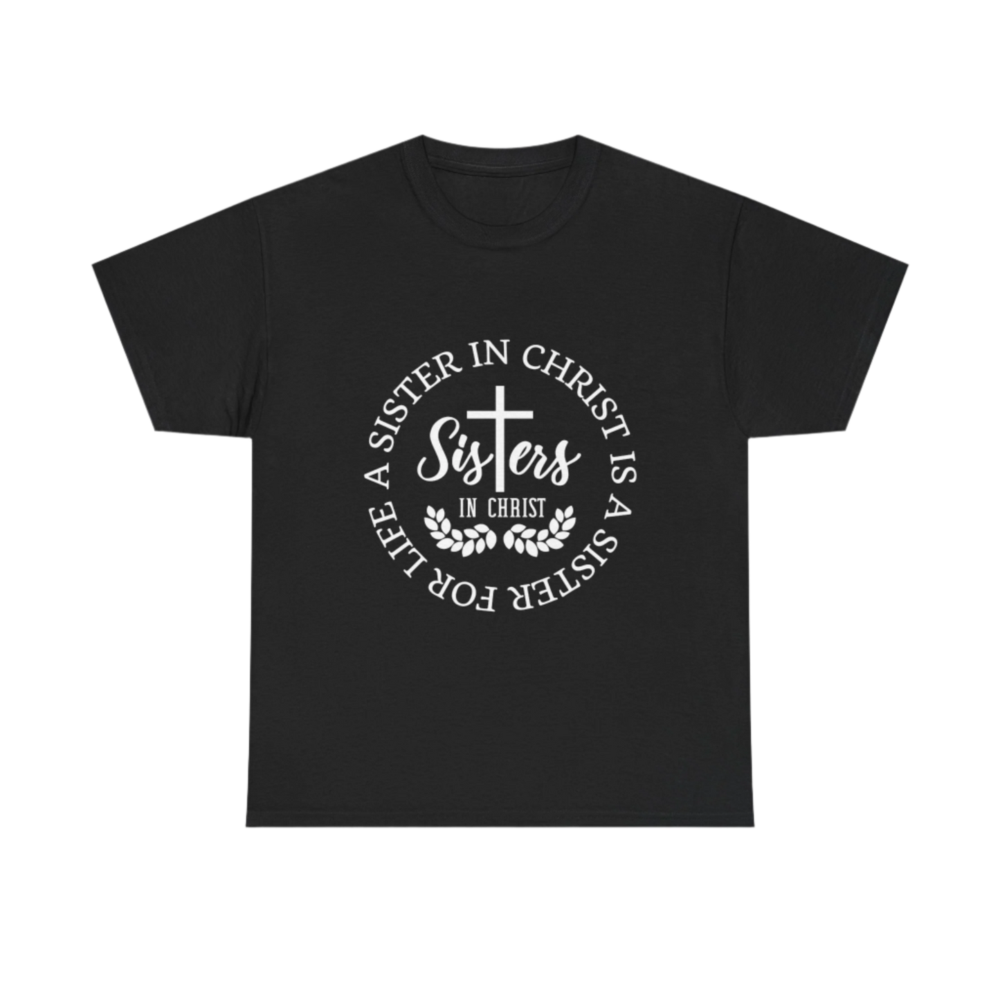 Sister in Christ, Christian Faith T-shirt