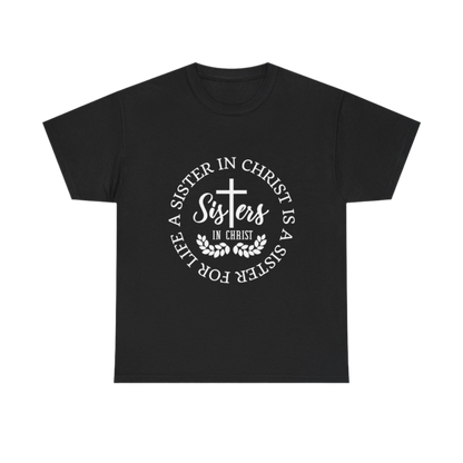 Sister in Christ, Christian Faith T-shirt