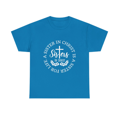 Sister in Christ, Christian Faith T-shirt