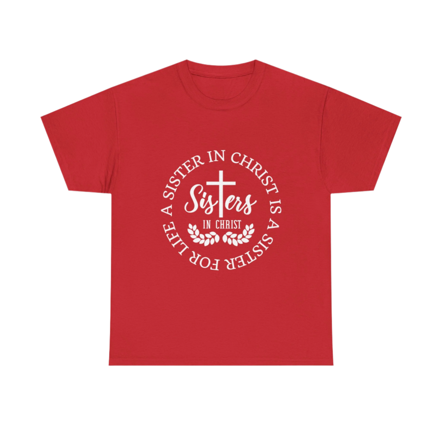 Sister in Christ, Christian Faith T-shirt