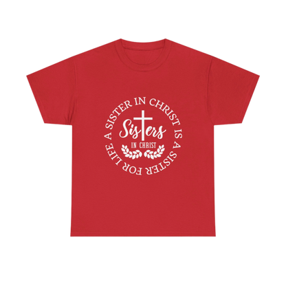 Sister in Christ, Christian Faith T-shirt