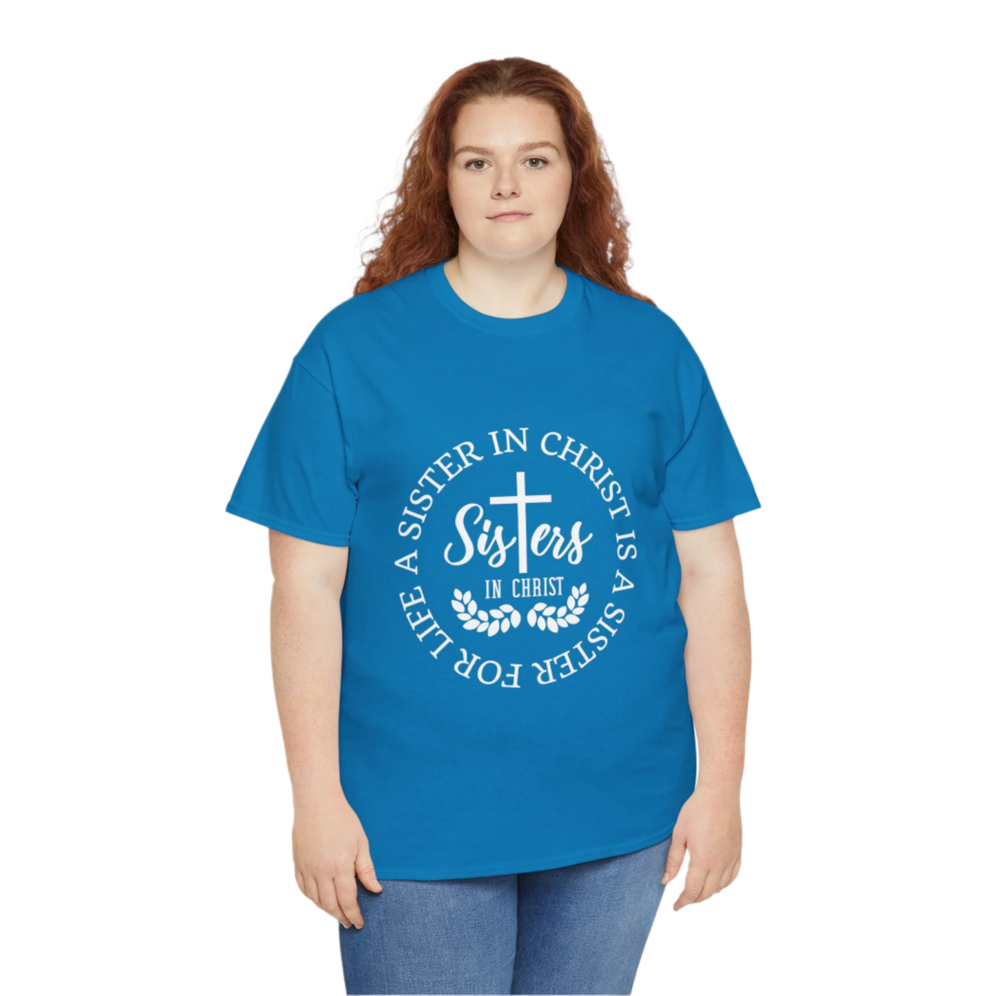 Sister in Christ, Christian Faith T-shirt