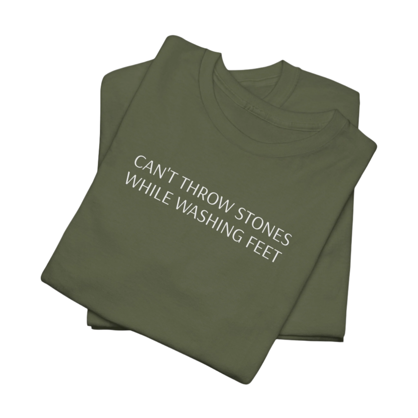 Can't Throw Stones While Washing Feet Unisex Tee